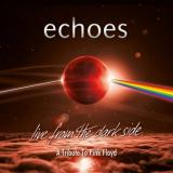 Live from the dark side (A tribute to Pink Floyd Live) - ECHOES