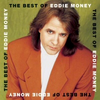 The Best Of Eddie Money - EDDIE MONEY