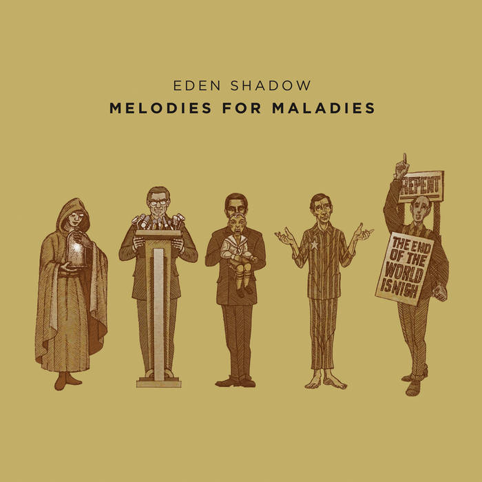 Melodies for maladies - EDEN SHADOW