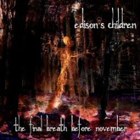 The Final Breath Before November - EDISON'S CHILDREN