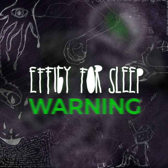 Warning - EFFIGY FOR SLEEP