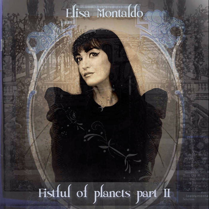 Fistful of planets part II - ELISA MONTALDO