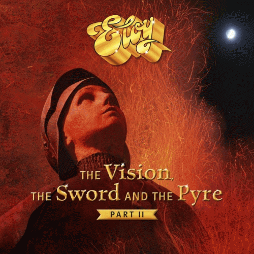 The Vision, the Sword and the Pyre Part.2 - ELOY