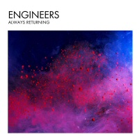 Always Returning - ENGINEERS