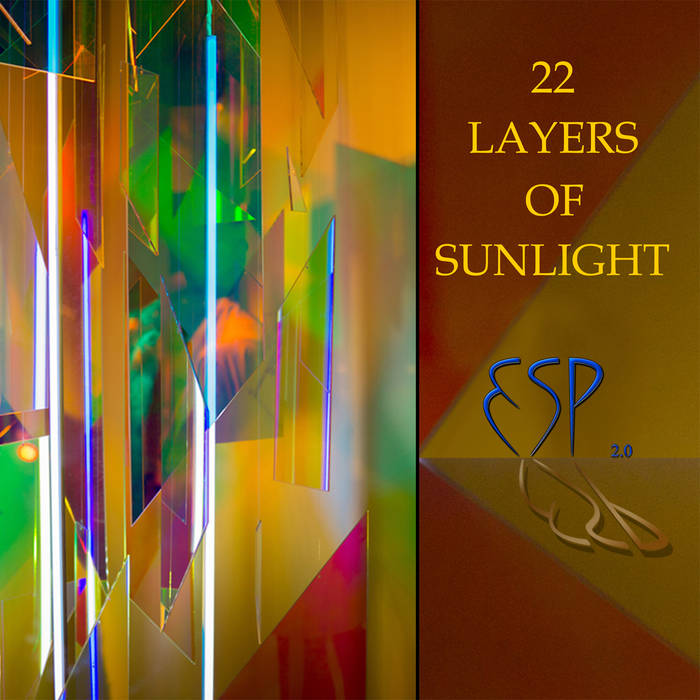 22 Layers of sunlight - ESP 2.0