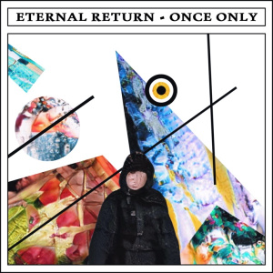 Once Only - ETERNAL RETURN