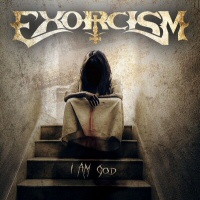 I am God - EXORCISM