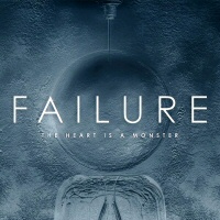 The heart is a monster - FAILURE