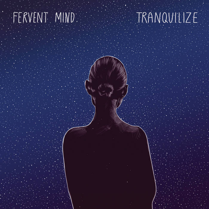 Tranquilize - FERVENT MIND