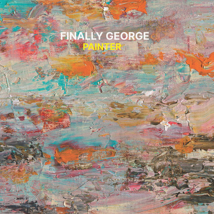 Painter - FINALLY GEORGE
