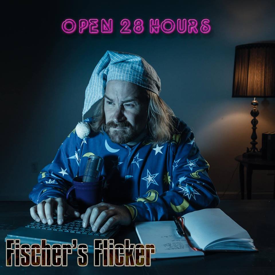 Open 28 hours - FISHER'S FLICKER