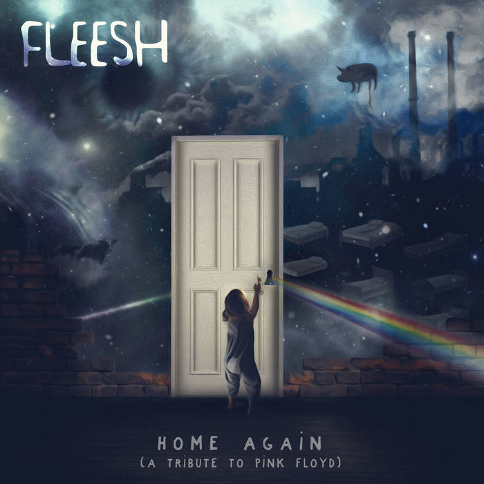 Home Again (A Tribute to Pink Floyd) - FLEESH