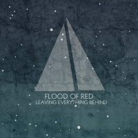 Leaving everything behind - FLOD OF RED