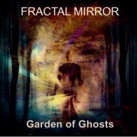 Garden Of Ghosts - FRACTAL MIRROR