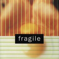 Fragile - FRAGILE