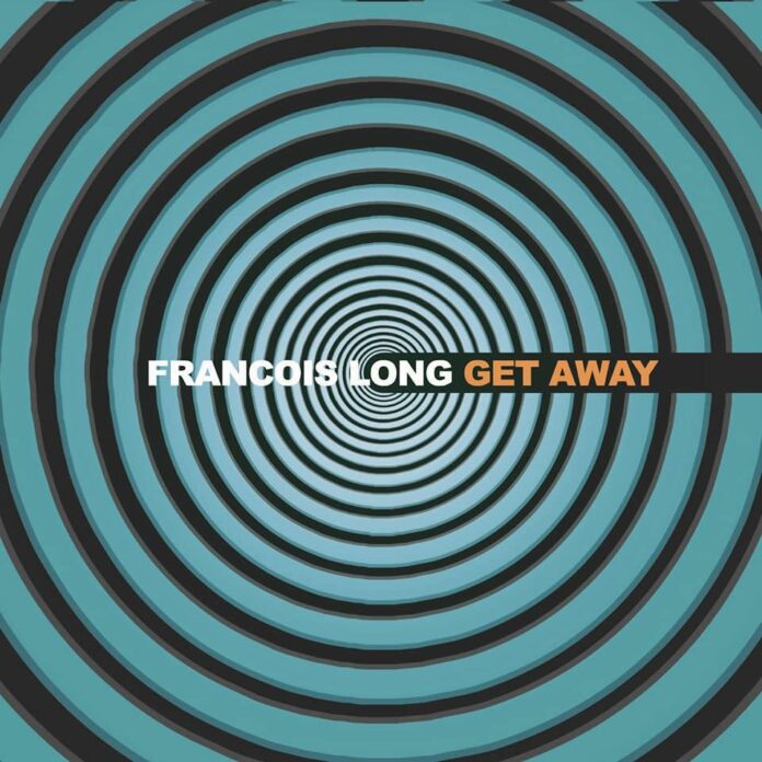 Get Away - FRANCOIS LONG