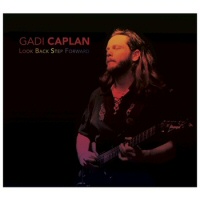 Look back step forward - GADI CAPLAN