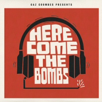 Here come the bombs - GAZ COOMBES