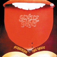 Acquiring The Taste  - GENTLE GIANT