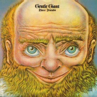  Three Friends - GENTLE GIANT