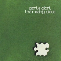 The Missing Piece - GENTLE GIANT