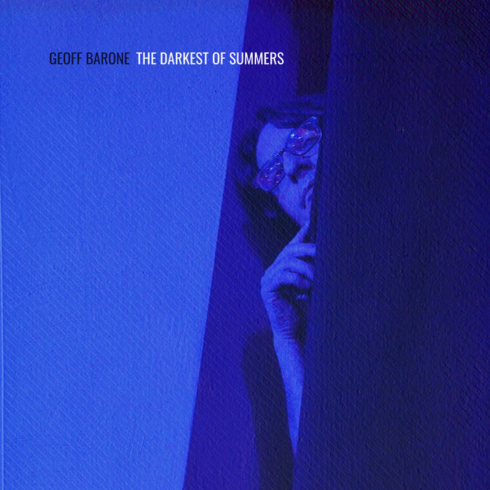 The darkness of summers - GEOFF BARONE