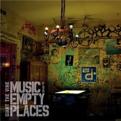 Music For Empty Places - GIANT THE VINE