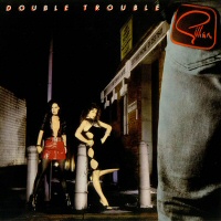 Double Trouble  - GILLAN