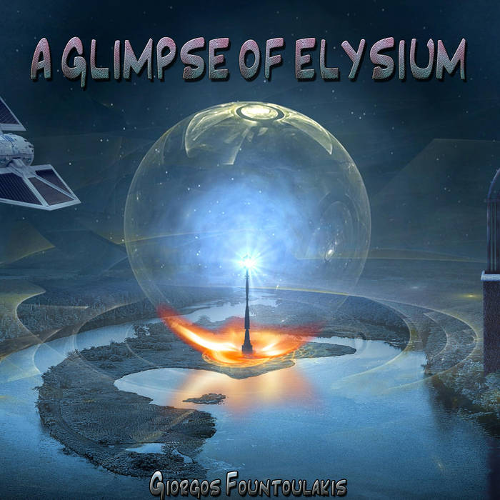 A Glimpse of Elysium -  GIORGOS FOUNTOULAKIS