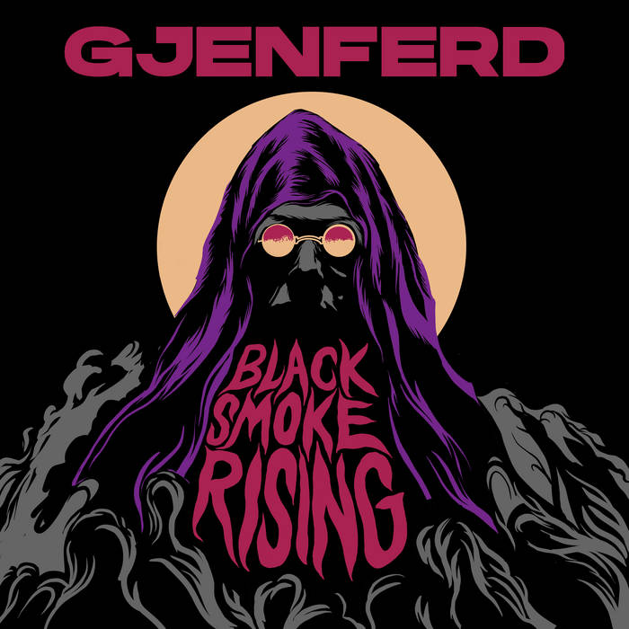 Black Smoke Rising - GJENFERD