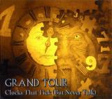 Clocks That Tic - GRAND TOUR