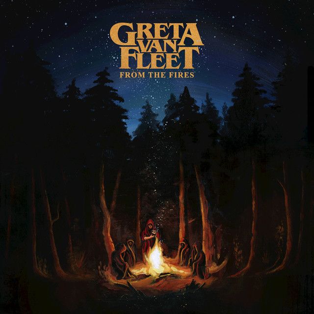 From the fires - GRETA VAN FLEET