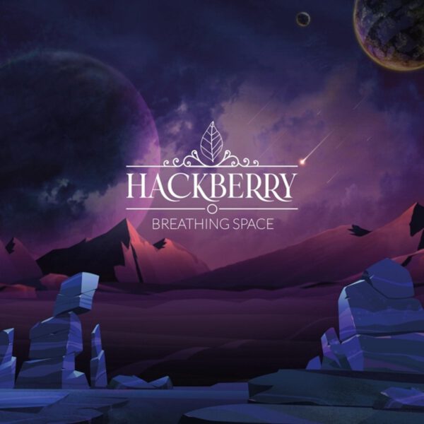 Breathing space - HACKBERRY