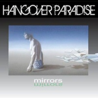 Mirrors - HANGOVER PARADISE