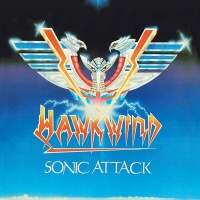 Sonic Attack  - HAWKWIND