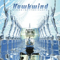 Blood of the earth - HAWKWIND