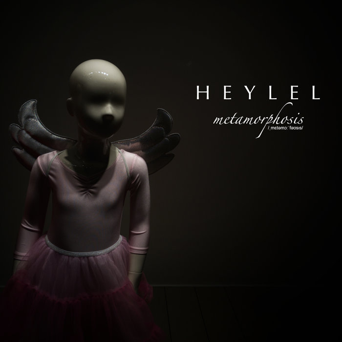 Metamorphosis - HEYLEL