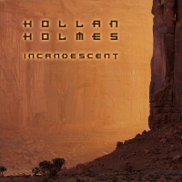 Incandescent - HOLLAN HOLMES