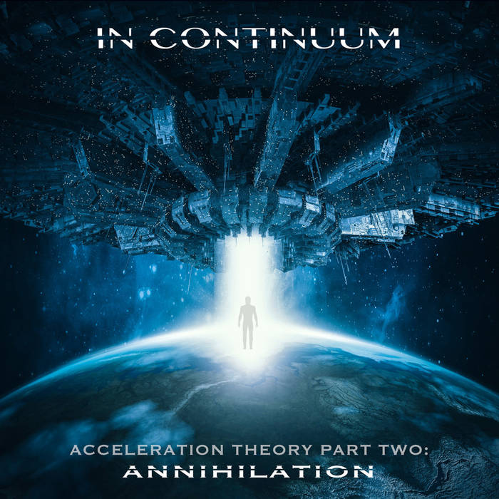 Acceleration Theory Part Two: Annihilation  - IN CONTINUUM