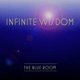 The Blue Room - INFINITE WISDOM