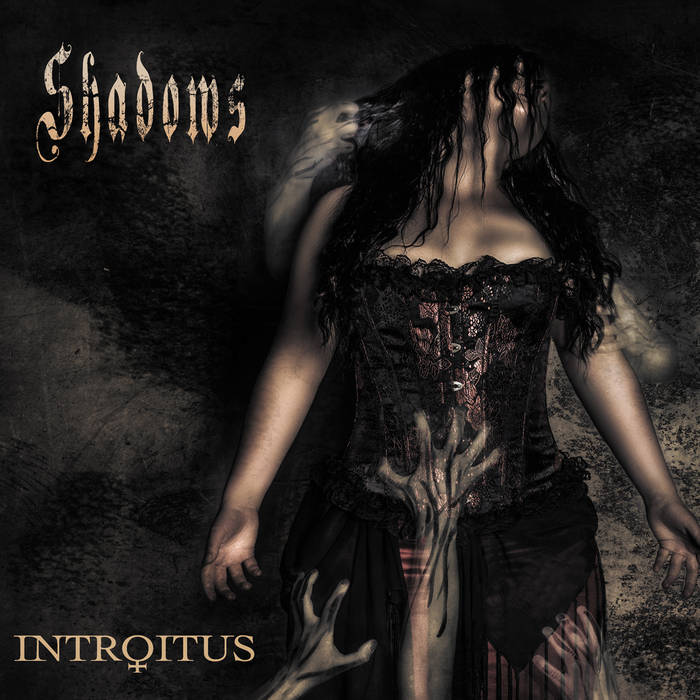 Shadows - INTROITUS