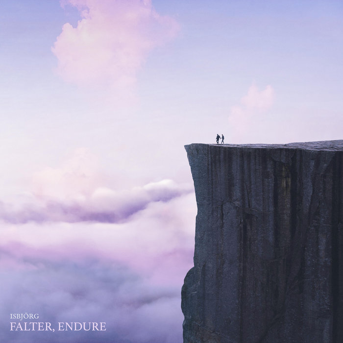 Falter, Endure - ISBJORG