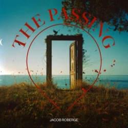 The Passing - JACOB ROBERGE