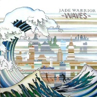 Waves - JADE WARRIOR