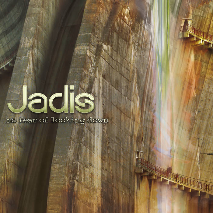 No fear of looking down - JADIS