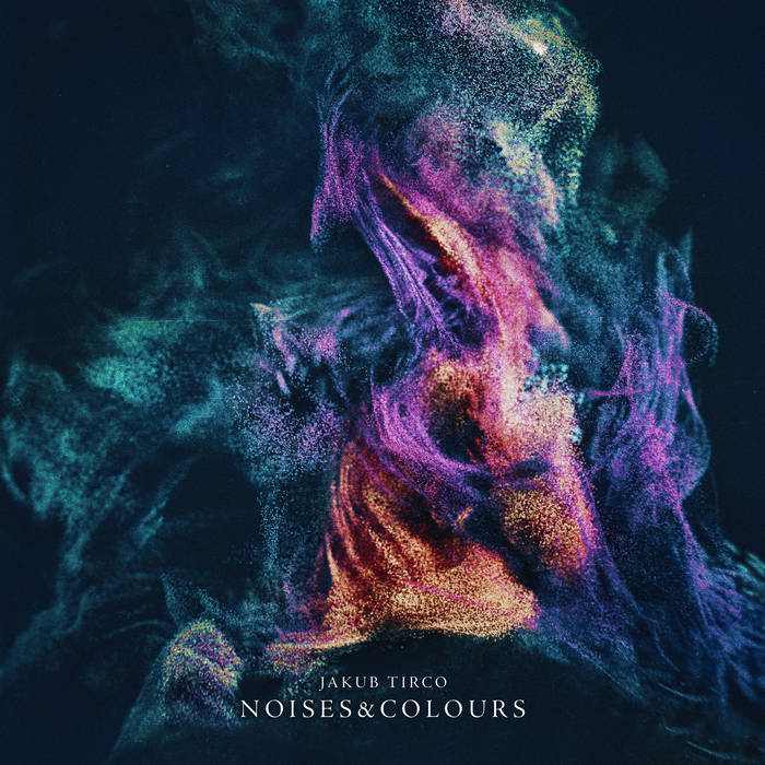 Noise & Colours - JAKUB TIRCO