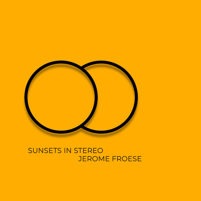 Sunsets in stereo - JEROME FROESE