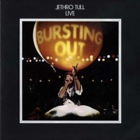 Live - Bursting Out  - JETHRO TULL