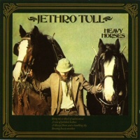 Heavy Horses - JETHRO TULL