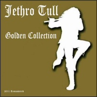  Golden Collection (Remastered) - JETHRO TULL